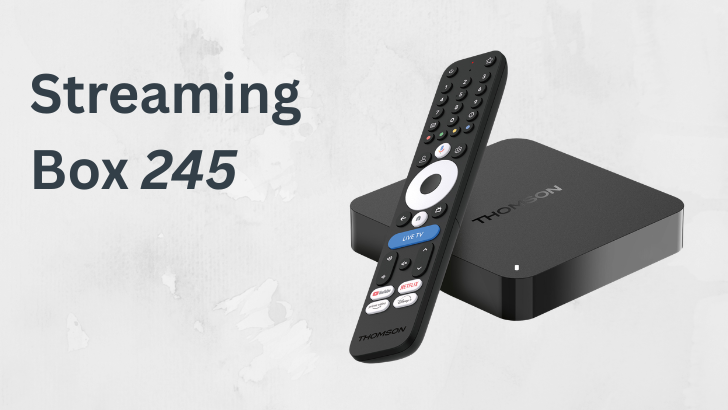 Upgrade für euer Heimkino: Die neue THOMSON Streaming Box 245 ist da